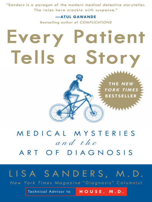 Title details for Every Patient Tells a Story by Lisa Sanders - Available